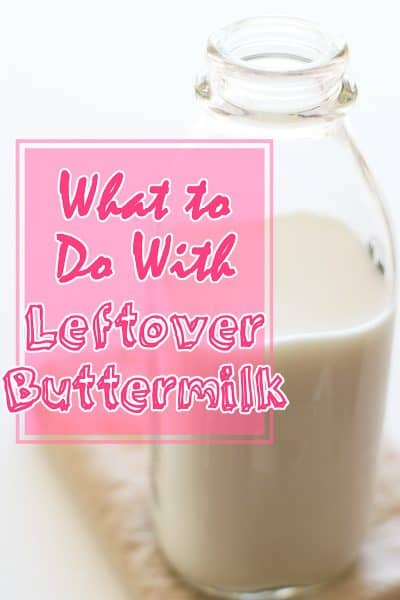 What to Do With Leftover Buttermilk