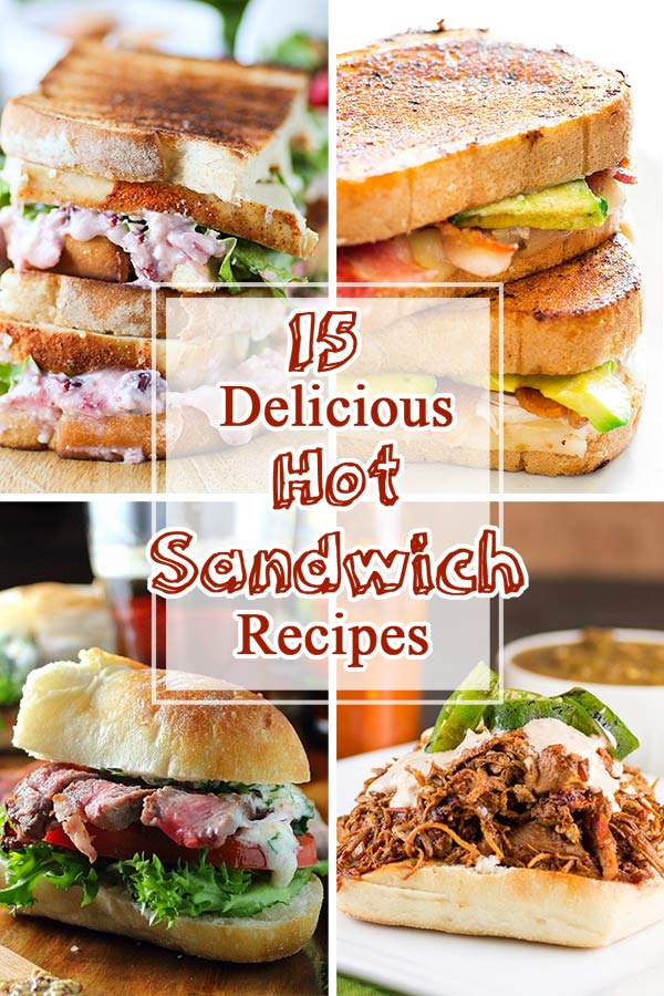 24 delicious hot sandwich recipes