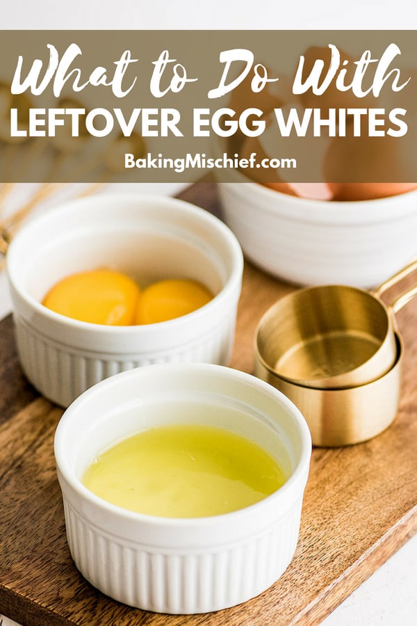 Egg White Recipes (What to Do With Leftover Egg Whites) Baking Mischief