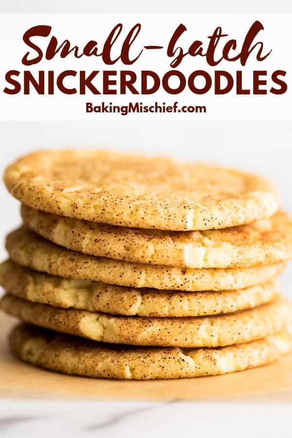 Small Batch Snickerdoodles Baking Mischief